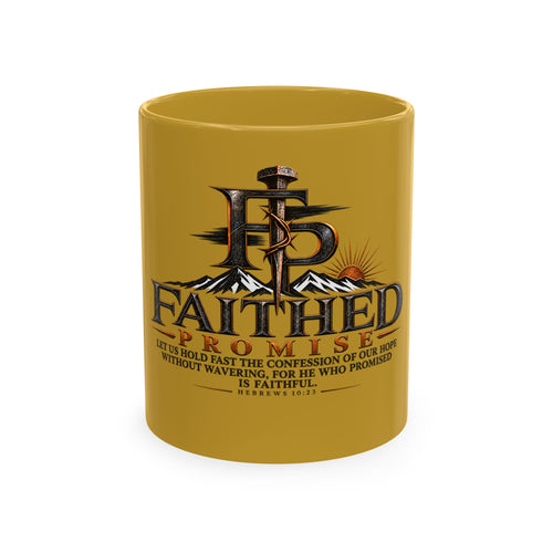 Faithed Promise Ceramic Mug — Faith-Inspired Mountain & Sunrise Coffee Cup