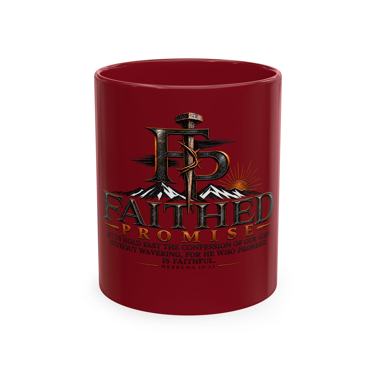 Faithed Promise Ceramic Mug — Faith-Inspired Mountain & Sunrise Coffee Cup
