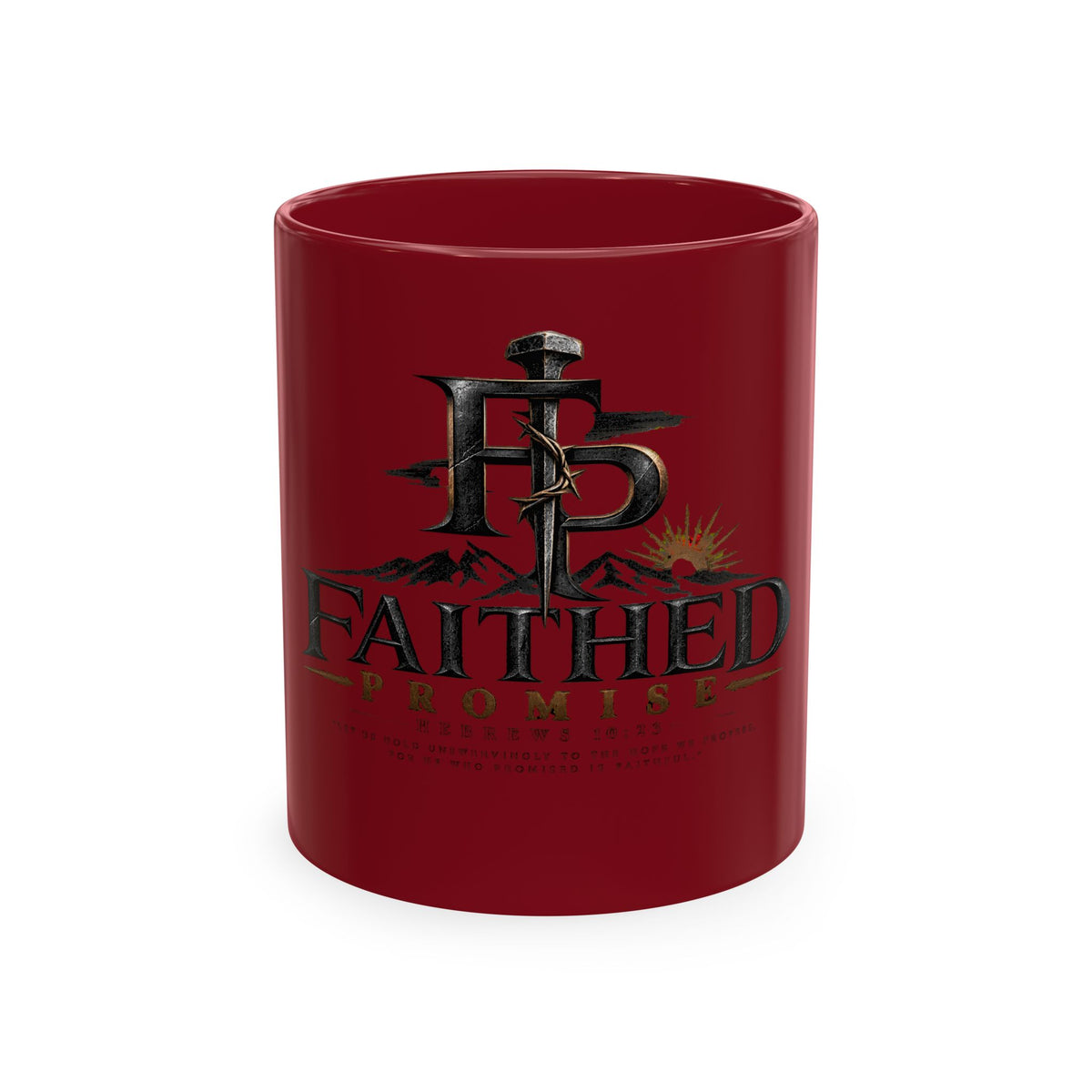Faithed Promise Ceramic Mug — Faith-Inspired Mountain & Sunrise Coffee Cup