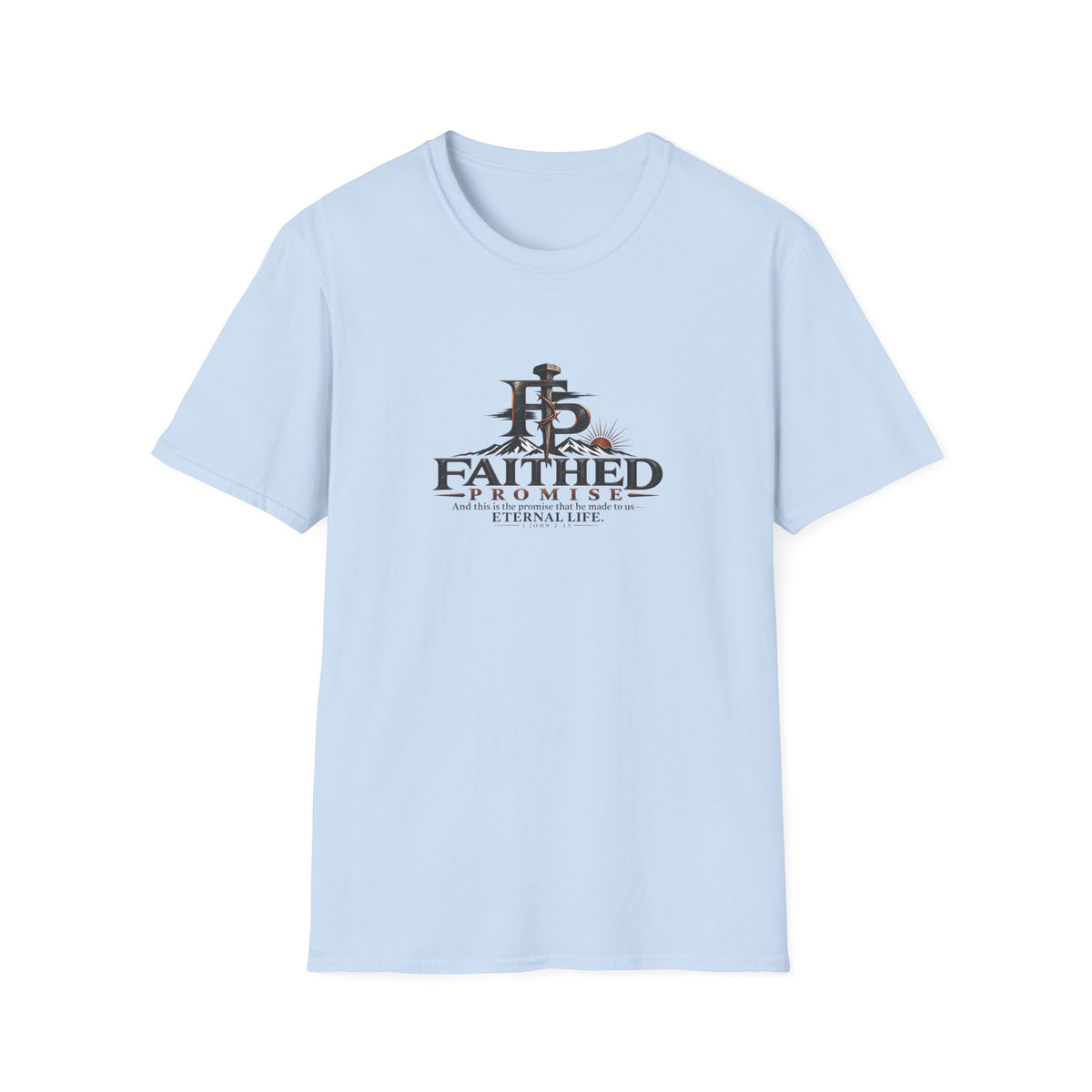 FaithedPromise Classic Promise Tee — 1 John 2:25