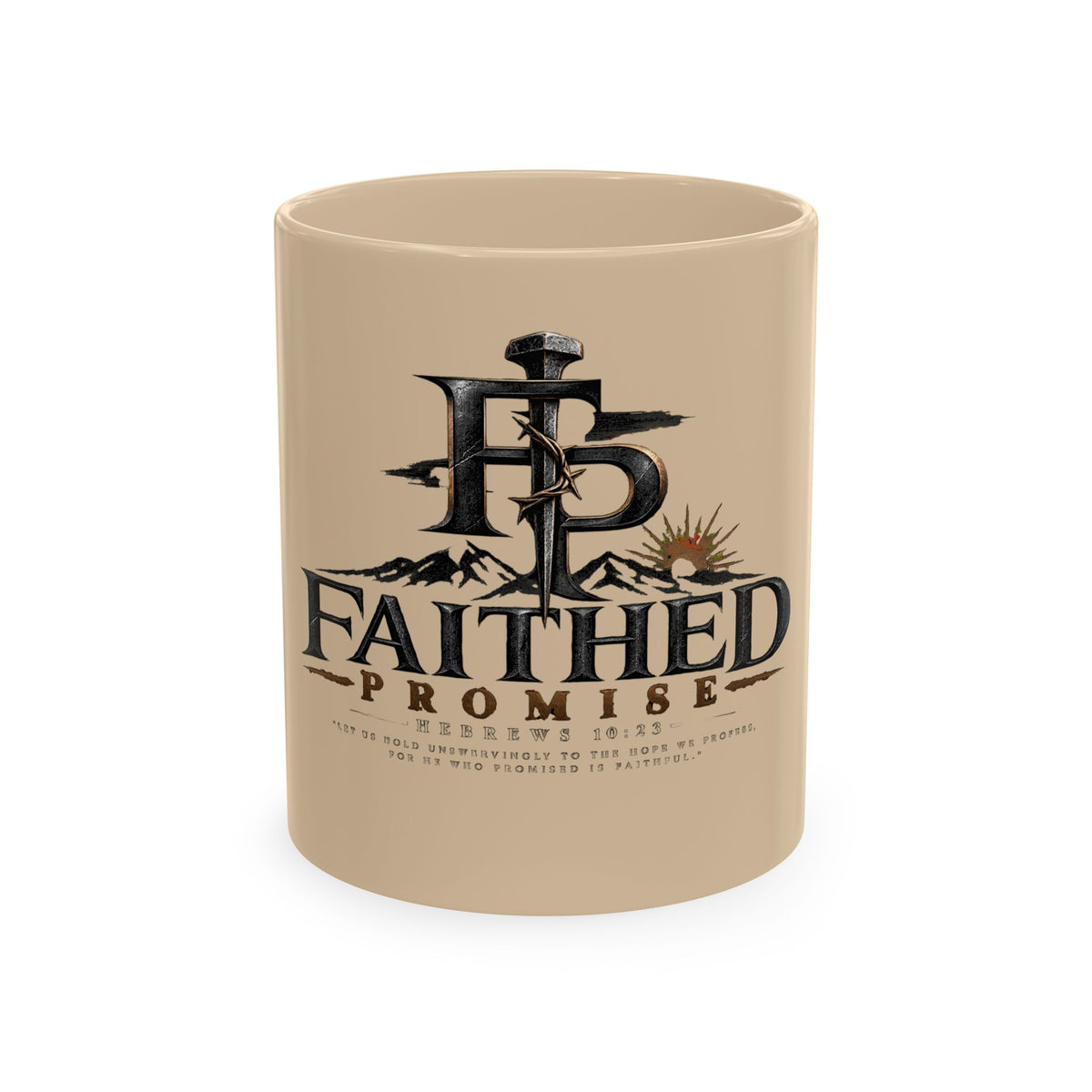 Faithed Promise Ceramic Mug — Faith-Inspired Mountain & Sunrise Coffee Cup