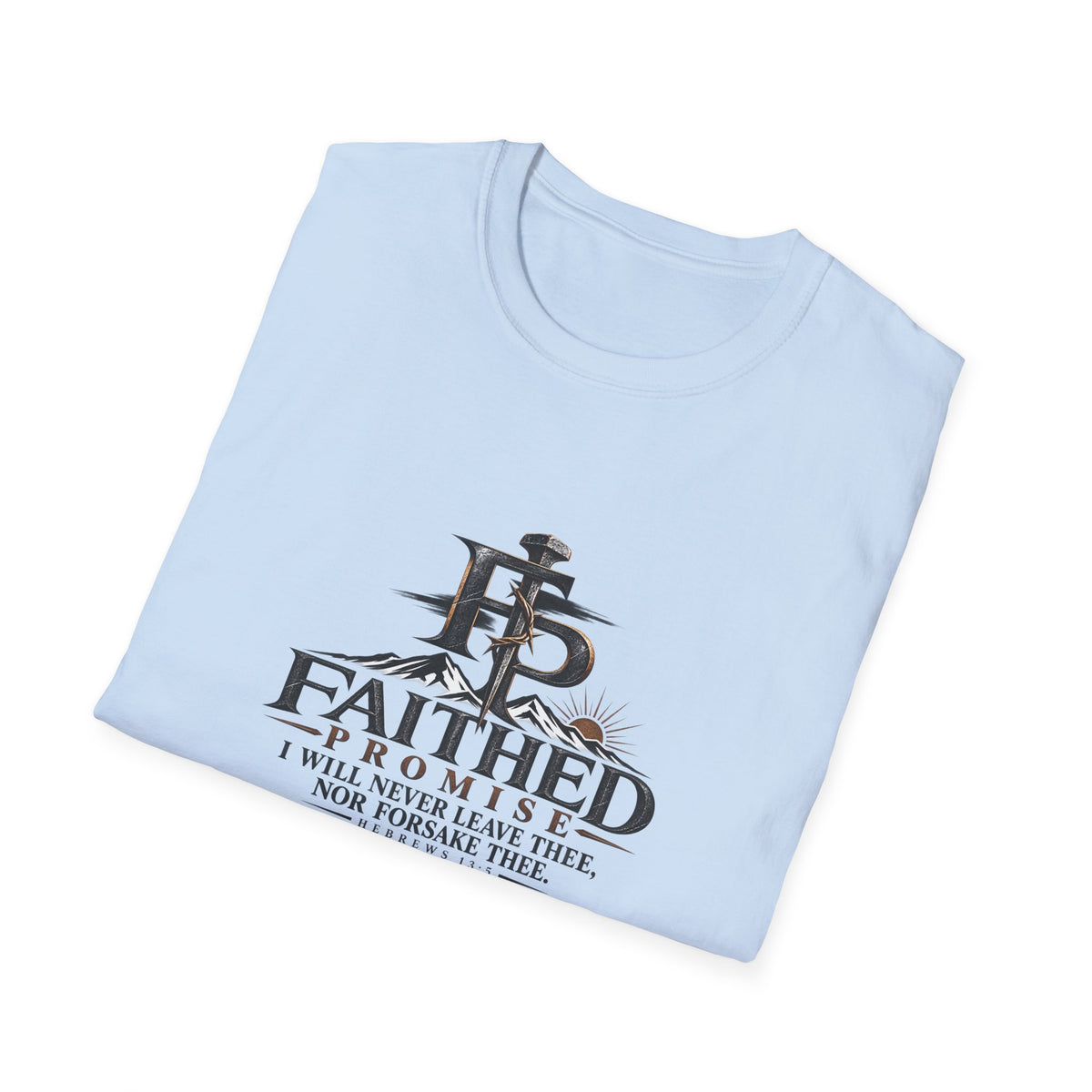 FaithedPromise Classic Promise Tee — Hebrews 13:5